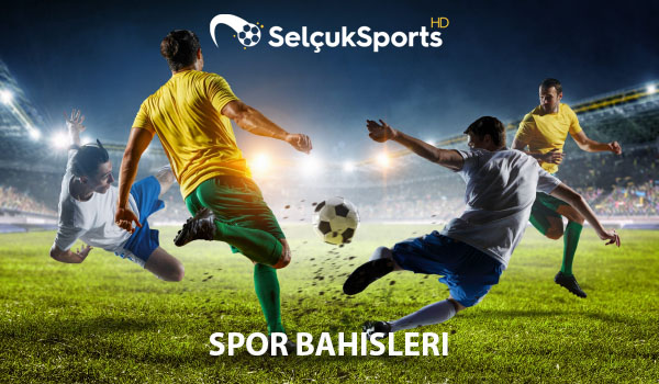 SelçukSports_SPOR BAHISLERI